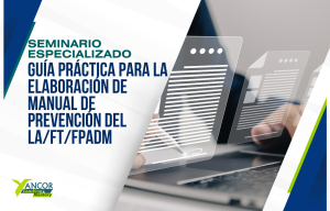Guía práctica para la elaboración de manual de prevención del LA/FT/FPADM