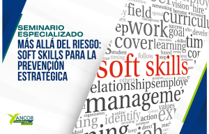 Más Allá del Riesgo: Soft skills para la Prevención Estratégica
